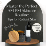 am pm skincare routine