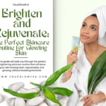 brightening skincare routine
