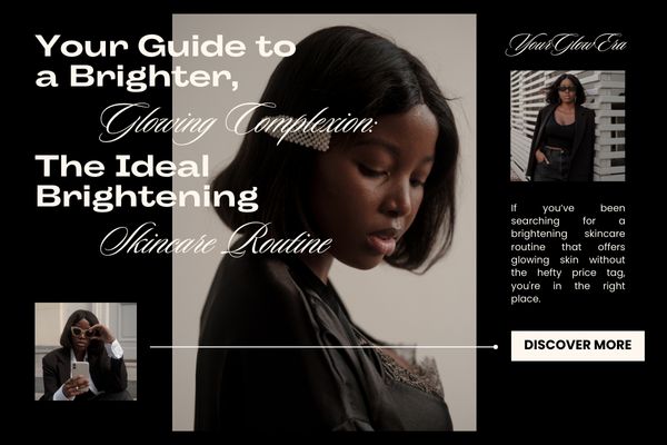 brightening skincare routine