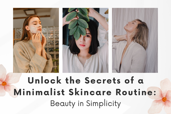 Minimalist Skincare Routine