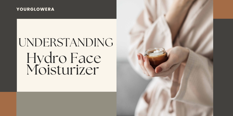 hydro face moisturizer