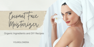coconut face moisturizer