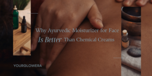 ayurvedic moisturizer for face