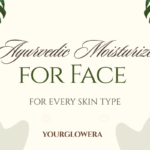 ayurvedic moisturizer for face