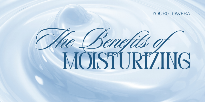 benefits of moisturizing face
